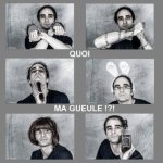 Quoi ma gueule